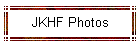 JKHF Photos